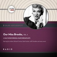 Our Miss Brooks, Vol. 3 - Black Eye Entertainment - audiobook