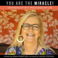 You Are the Miracle! - Grada Robertson - audiobook