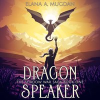 Dragon Speaker - Elana A. Mugdan - audiobook