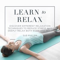 Learn to Relax - Sue Fuller - audiobook