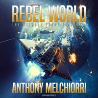 Rebel World - Anthony J. Melchiorri - audiobook