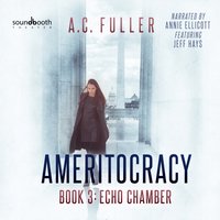 Echo Chamber - A. C. Fuller - audiobook