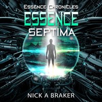 Essence: Septima - Nick Braker - audiobook