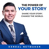 Power of Your Story - Kendal Netmaker - audiobook