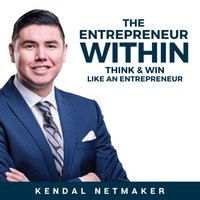 Entrepreneur Within - Kendal Netmaker - audiobook