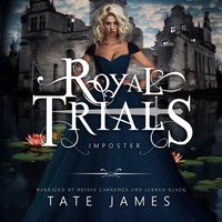 Royal Trials: Imposter - Tate James - audiobook