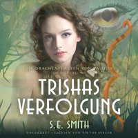 Trishas Verfolgung - S.E. Smith - audiobook