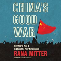 China's Good War - Rana Mitter - audiobook