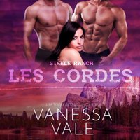 Les cordes - Vanessa Vale - audiobook