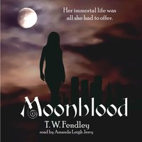 Moonblood - T. W. Fendley - audiobook