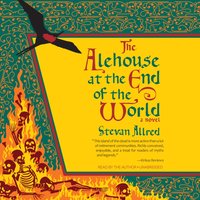 Alehouse at the End of the World - Stevan Allred - audiobook