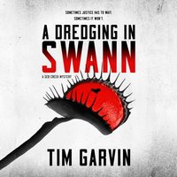 Dredging in Swann - Tim Garvin - audiobook