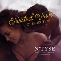 Twisted Vows of Seduction - N'Tyse - audiobook