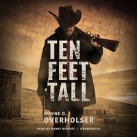 Ten Feet Tall - Wayne D. Overholser - audiobook