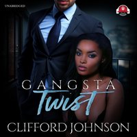 Gangsta Twist 1 - Clifford &quote;Spud&quote; Johnson - audiobook