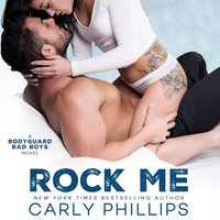 Rock Me - Carly Phillips - audiobook