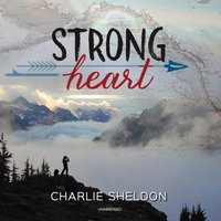 Strong Heart - Charlie Sheldon - audiobook