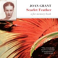 Scarlet Feather - Joan Grant - audiobook
