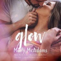 Glow - Molly McAdams - audiobook