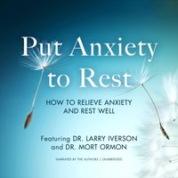 Put Anxiety to Rest - Larry Iverson - audiobook