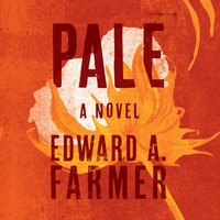 Pale - Edward A. Farmer - audiobook