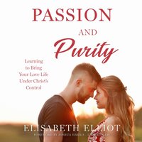Passion and Purity - Elisabeth Elliot - audiobook