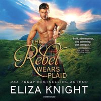 Rebel Wears Plaid - Eliza Knight - audiobook