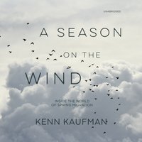 Season on the Wind - Kenn Kaufman - audiobook