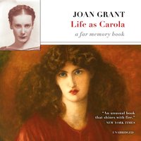 Life as Carola - Joan Grant - audiobook