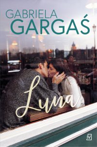 Luna - Gabriela Gargaś - ebook