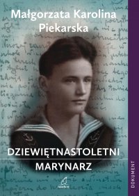 Dziewiętnastoletni marynarz - Małgorzata Karolina Piekarska - ebook