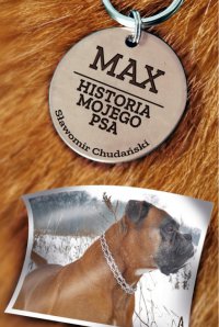 Max. Historia mojego psa - Sławomir Chudański - ebook
