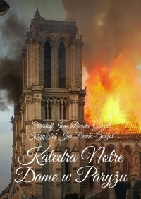 Katedra Notre Dame w Paryżu - Krzysztof Derda-Guizot - ebook