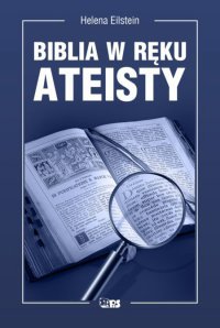 Biblia w ręku ateisty - Helena Eilstein - ebook