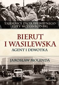 Bierut i Wasilewska. Agent i dewotka - Jarosław Molenda - ebook