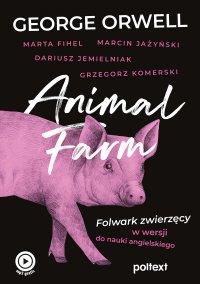 Animal Farm. Folwark zwierzęcy w wersji do nauki angielskiego - George Orwell - ebook