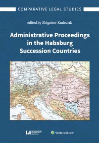 Administrative Proceedings in the Habsburg Succession Countries - Zbigniew Kmieciak - ebook