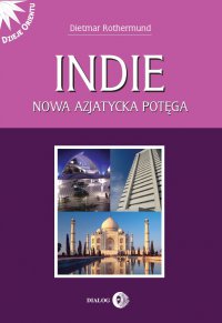 Indie. Nowa azjatycka potęga - Rothermund Dietmar - ebook