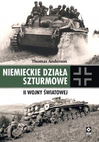 Niemieckie działa szturmowe II Wojny Światowej - Thomas Anderson - ebook