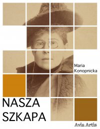 Nasza szkapa - Maria Konopnicka - ebook