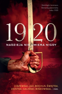 1920. Nadzieja nie umiera nigdy - Marcin Ciszewski - ebook