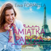 Pamiątka z Paryża. Być kobietą. Tom 4 - Ewa Formella - audiobook