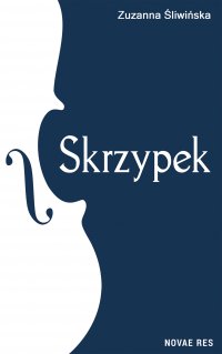 Skrzypek - Zuzanna Śliwińska - ebook