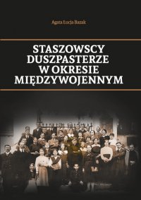 Staszowscy duszpasterze w okresie międzywojennym - Agata Łucja Bazak - ebook