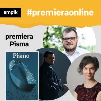 #34 Pismo 03/2021 - Empik #premieraonline - podcast - Karolina Wigura - audiobook