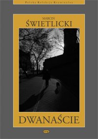 Dwanaście - Marcin Świetlicki - ebook