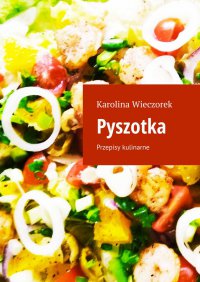 Pyszotka - Karolina Wieczorek - ebook