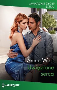 Uwięzione serca - Annie West - ebook