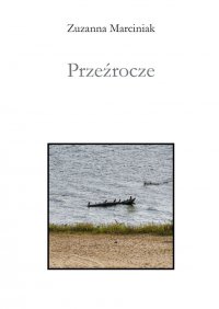 Przeźrocze - Zuzanna Marciniak - ebook