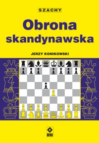 Obrona skandynawska - Jerzy Konikowski - ebook